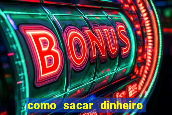 como sacar dinheiro no golden slots